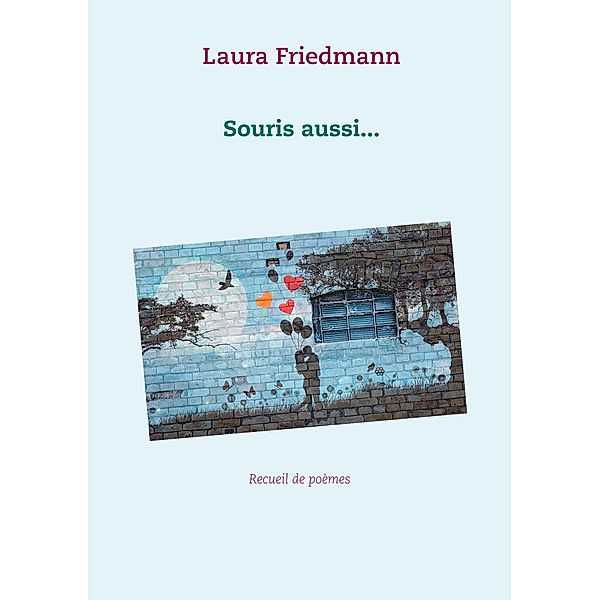 Souris aussi..., Laura Friedmann