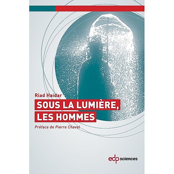 Sous la lumière, les hommes, Riad Haïdar