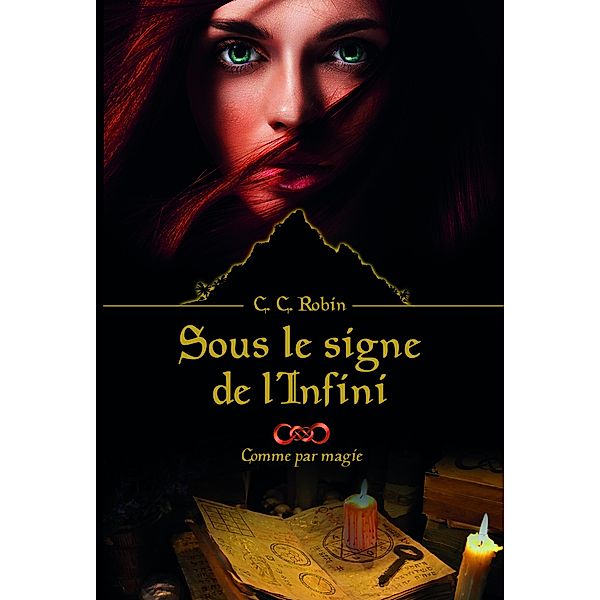 Sous le signe de l'Infini / Librinova, Robin C. C Robin