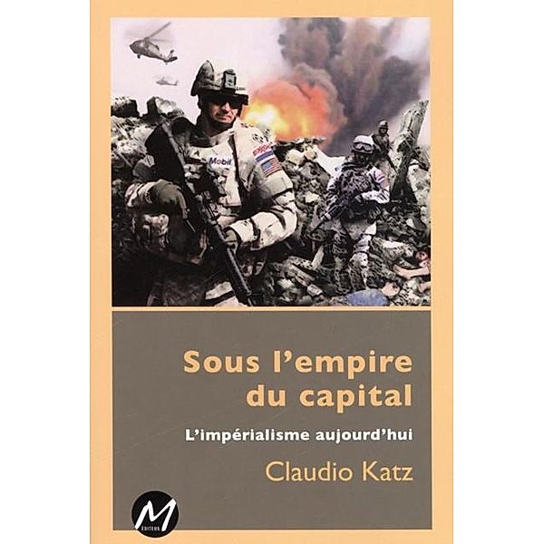 Sous l'empire du capital, Claudio Katz