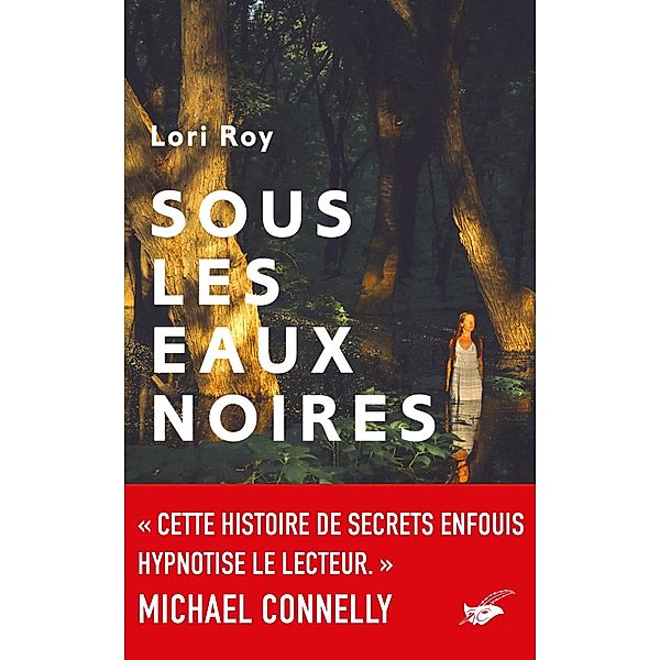 Sous les eaux noires / Grands Formats, Lori Roy