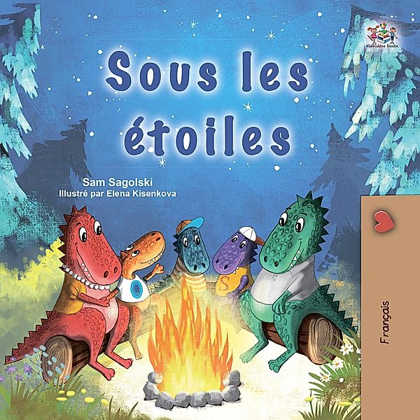 Sous les étoiles (French Bedtime Collection) / French Bedtime Collection, Sam Sagolski, Kidkiddos Books