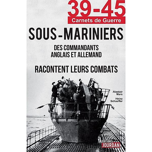 Sous-Mariniers, Alastair Mars, Heinz Schaeffer