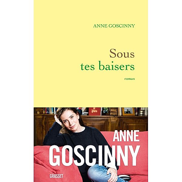 Sous tes baisers / Littérature Française, Anne Goscinny