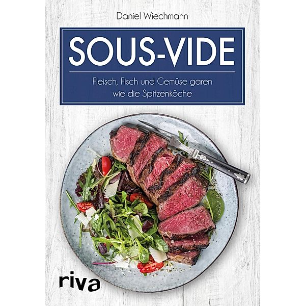 Sous-vide, Daniel Wiechmann