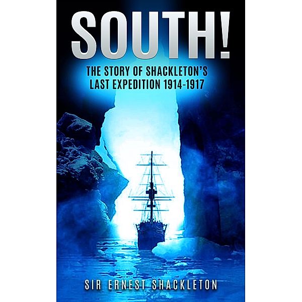 South!, Ernest Shackleton