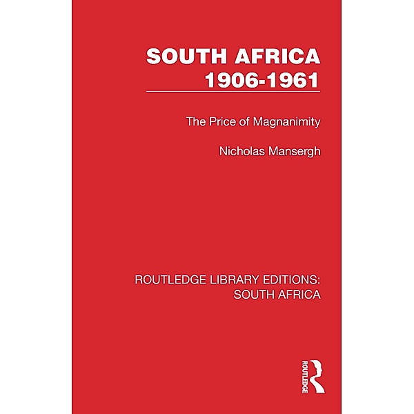 South Africa 1906-1961, Nicholas Mansergh