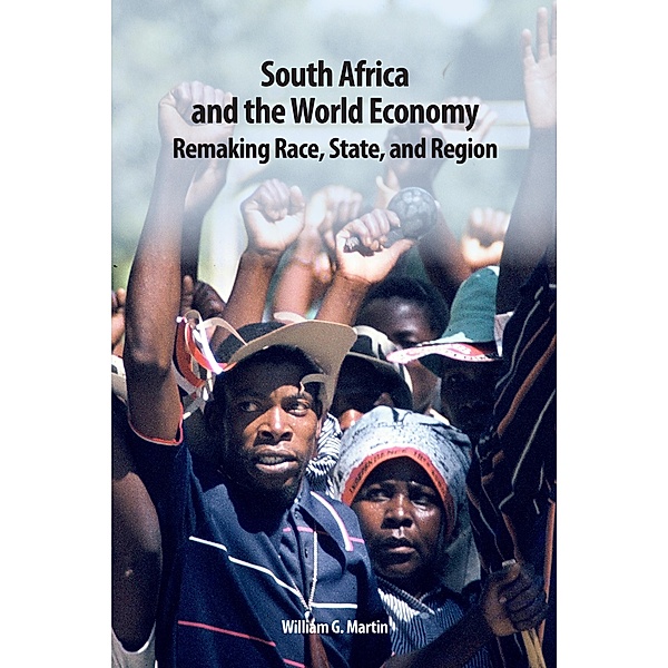 South Africa and the World Economy, William G. Martin