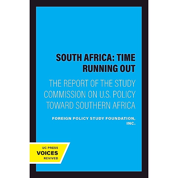 South Africa: Time Running Out, Inc. Foreign Policy Study Foundation