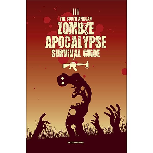 South African Zombie Apocalypse / SOUTH AFRICAN ZOMBIE APOCALYPSE, Lee Herrmann
