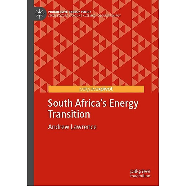 South Africa's Energy Transition / Progressive Energy Policy, Andrew Lawrence