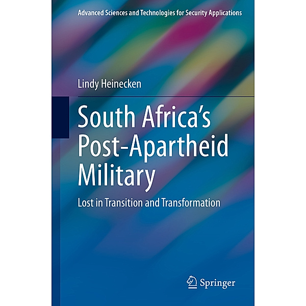 South Africa's Post-Apartheid Military, Lindy Heinecken