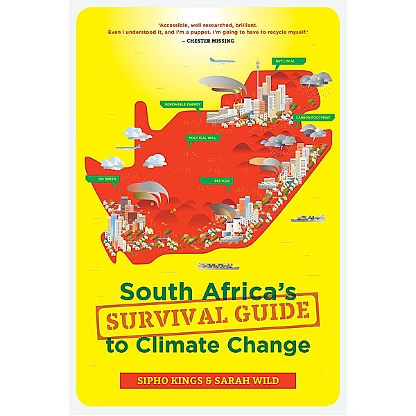 South Africa's Survival Guide to Climate Change, Sipho Kings, Sarah Wild
