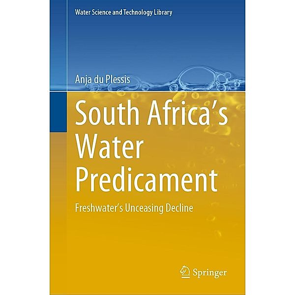 South Africa's Water Predicament / Water Science and Technology Library Bd.101, Anja du Plessis