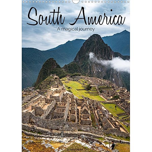South America - A magical journey (Wall Calendar 2023 DIN A3 Portrait), Stefan Becker