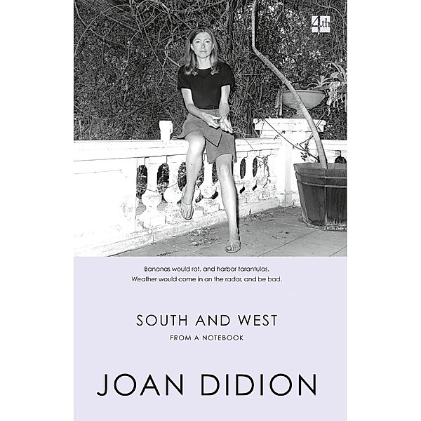 South and West, Joan Didion