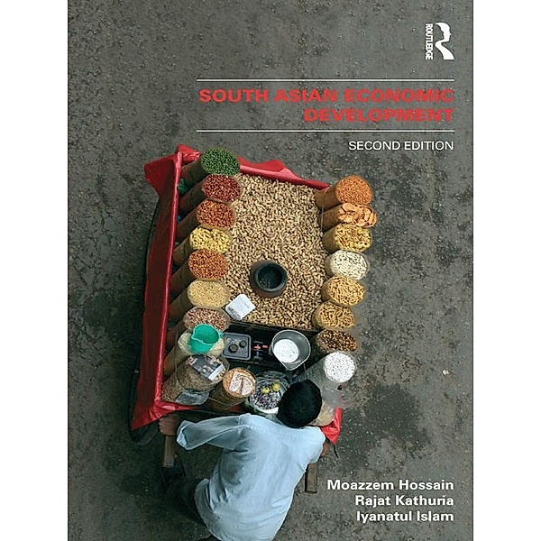 South Asian Economic Development, Moazzem Hossain, Rajat Kathuria, Iyanatul Islam