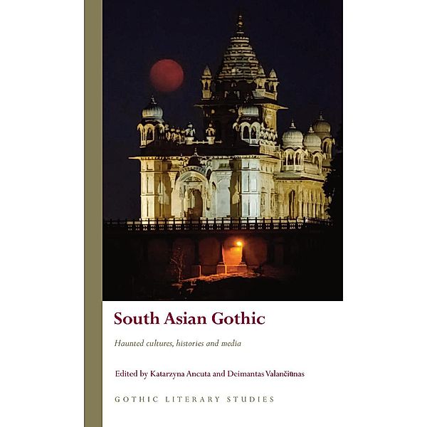 South Asian Gothic / Gothic Literary Studies