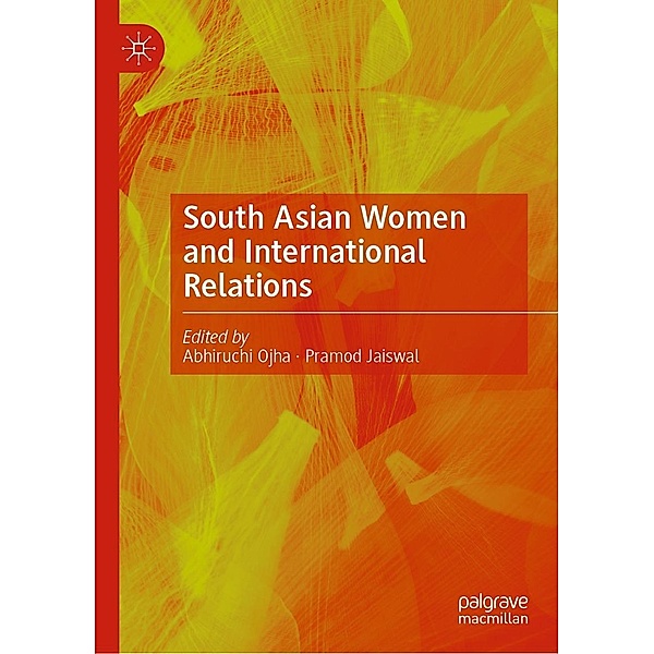 South Asian Women and International Relations / Progress in Mathematics