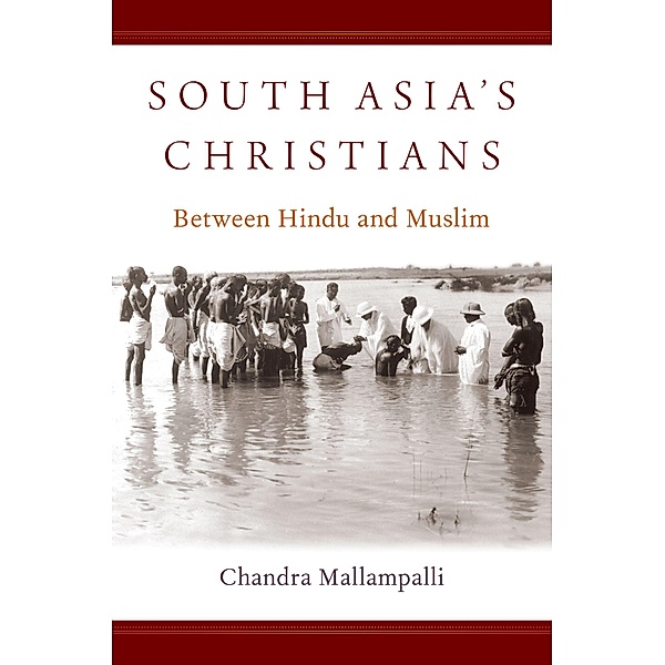 South Asia's Christians, Chandra Mallampalli