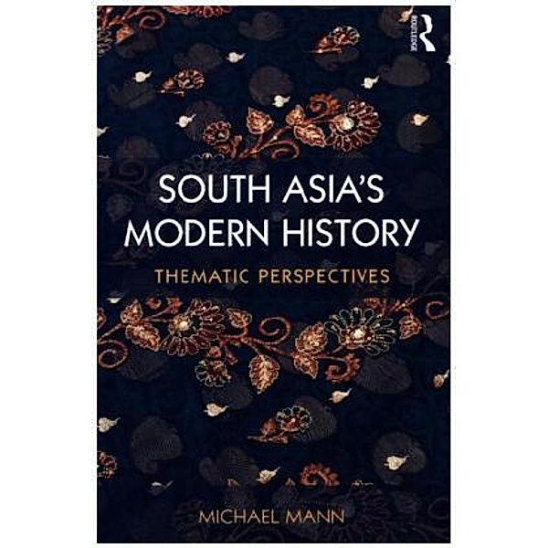South Asia's Modern History, Michael Mann