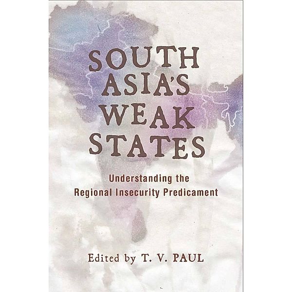 South Asia's Weak States