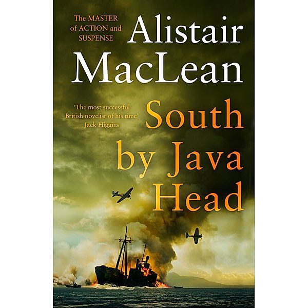 South by Java Head, Alistair MacLean