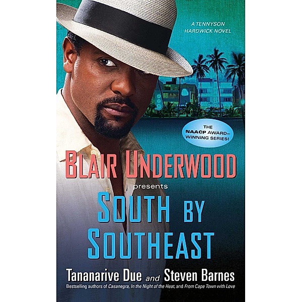 South by Southeast, Blair Underwood, Tananarive Due, Steven Barnes