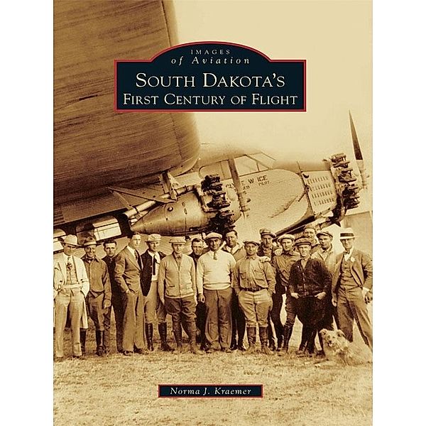 South Dakota's First Century of Flight, Norma J. Kraemer
