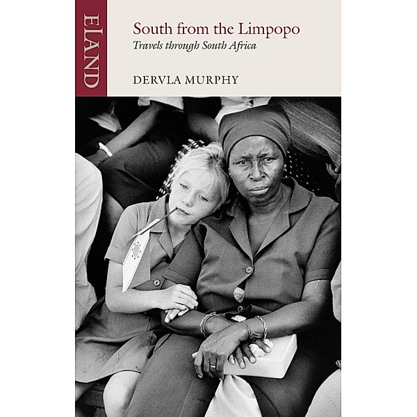 South from Limpopo, Dervla Murphy