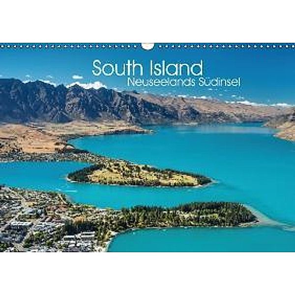 South Island - Neuseelands Südinsel (Wandkalender 2015 DIN A3 quer), Sebastian Warneke