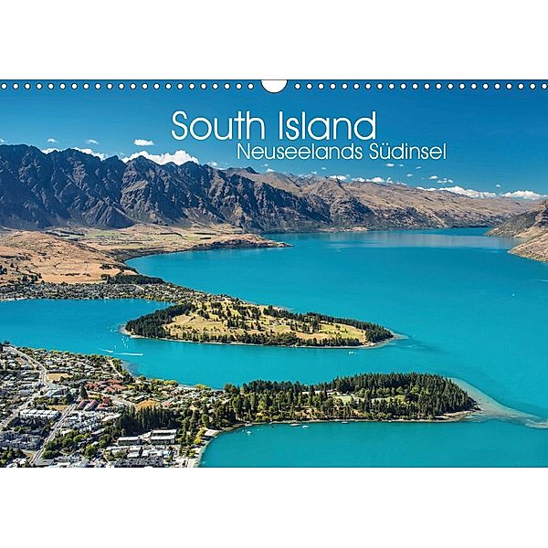 South Island - Neuseelands Südinsel (Wandkalender 2021 DIN A3 quer), Sebastian Warneke