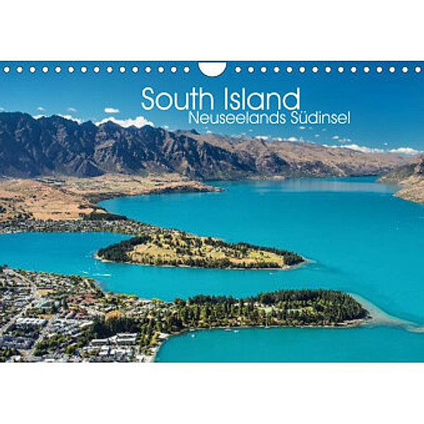 South Island - Neuseelands Südinsel (Wandkalender 2022 DIN A4 quer), Sebastian Warneke