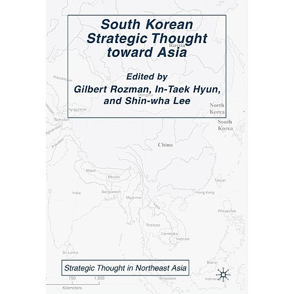 South Korean Strategic Thought toward Asia / Strategic Thought in Northeast Asia