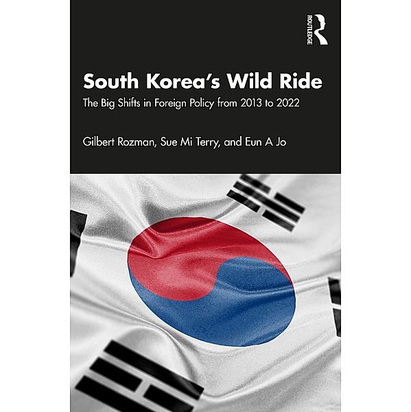 South Korea's Wild Ride, Gilbert Rozman, Sue Mi Terry, Eun A Jo