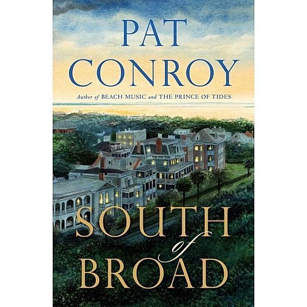 South of Broad, Pat Conroy