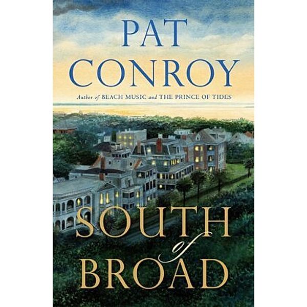 South Of Broad, Pat Conroy