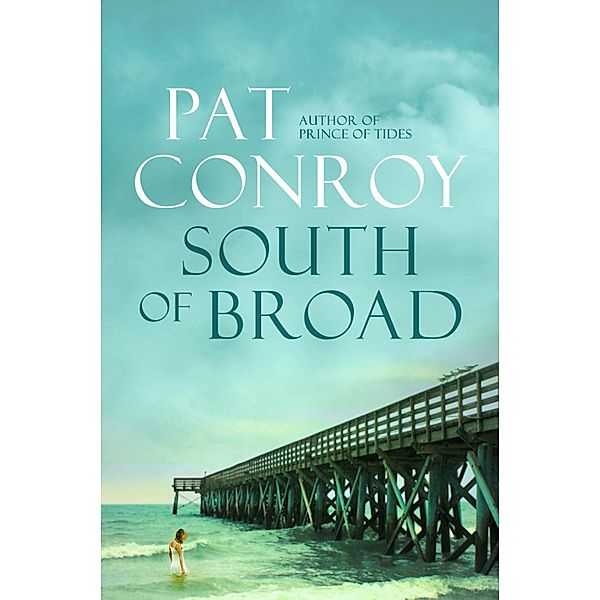 South of Broad, Pat Conroy