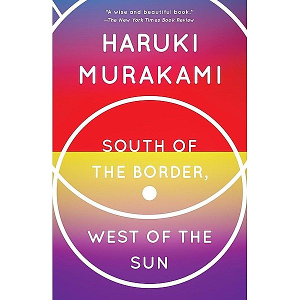 South of the Border, West of the Sun, Haruki Murakami