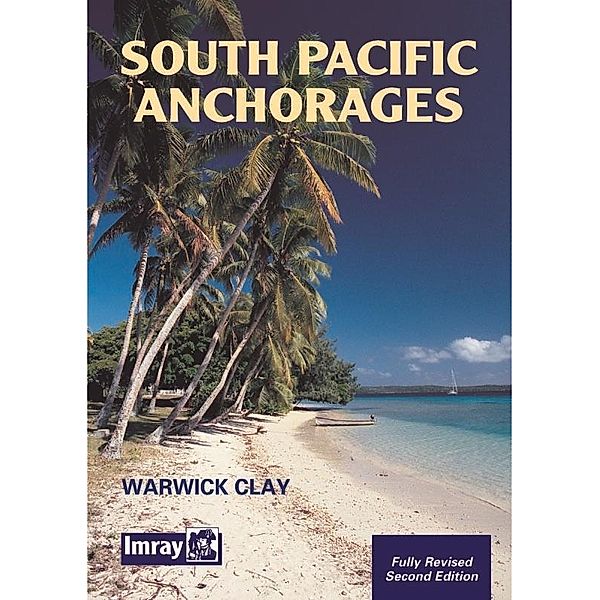 South Pacific Anchorages, Warwick Clay