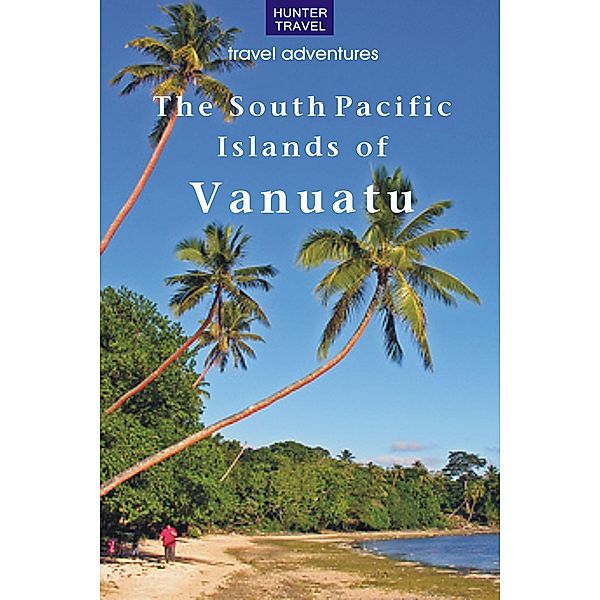 South Pacific Islands of Vanuatu, Thomas Booth