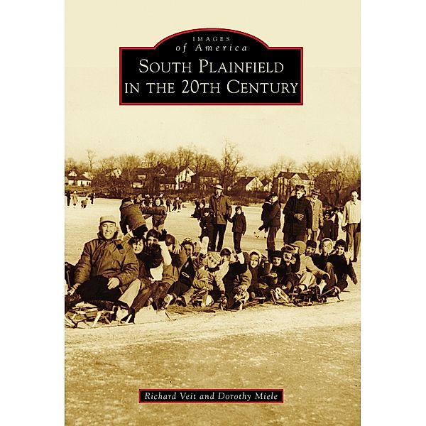 South Plainfield in the 20th Century, Richard Veit