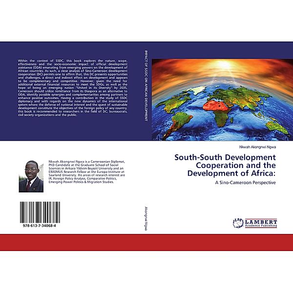 South-South Development Cooperation and the Development of Africa:, Nkwah Akongnwi Ngwa