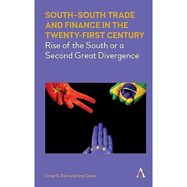 South-South Trade and Finance in the Twenty-First Century, Omar Dahi, Firat Demir