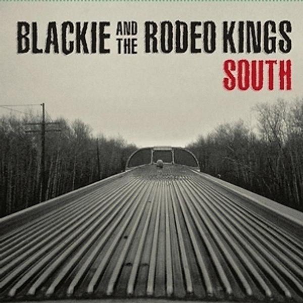 South (Vinyl), Blackie And The Rodeo Kings