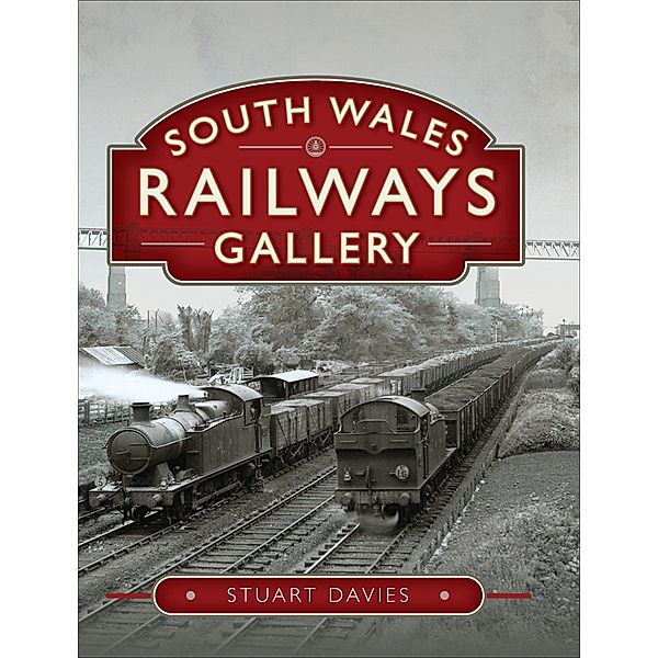 South Wales Railways Gallery, Stuart Davies