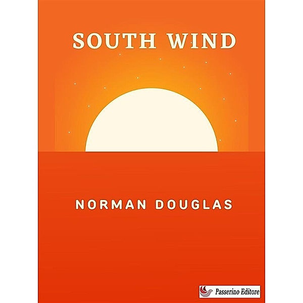South Wind, Norman Douglas