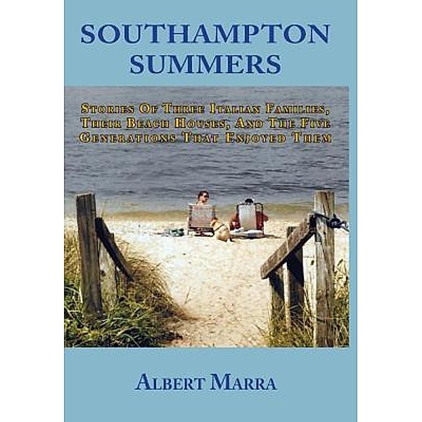 Southampton Summers / New Dominion Press, Albert Marra