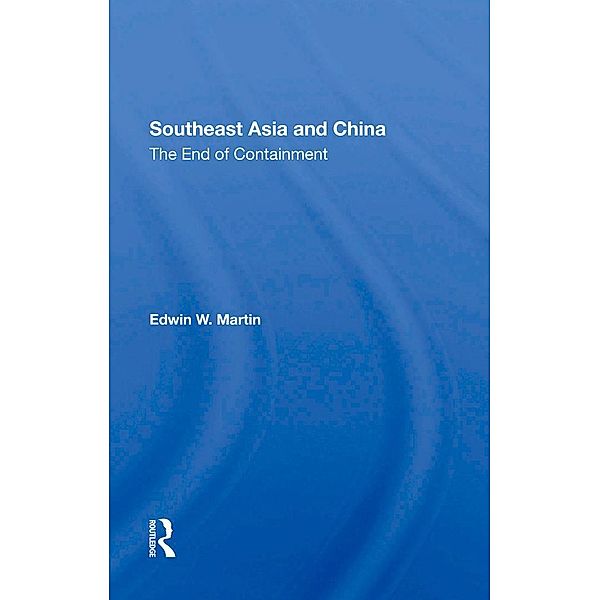 Southeast Asia And China, Edwin W. Martin