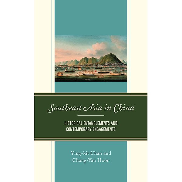 Southeast Asia in China, Ying-Kit Chan, Chang-Yau Hoon